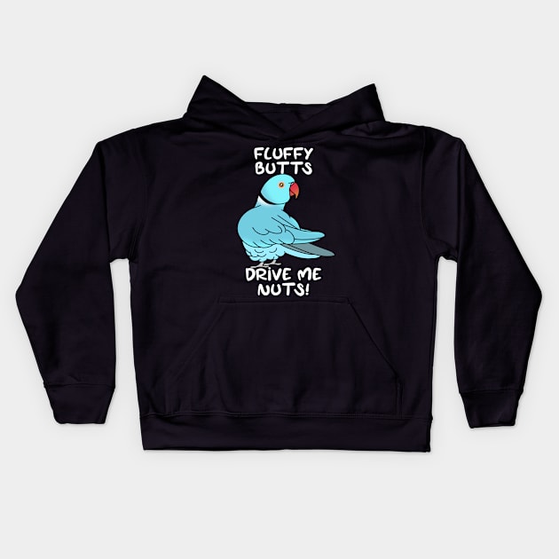 fluffy butts drive me nuts blue ringneck Kids Hoodie by FandomizedRose